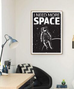 poster astronaute i need more space