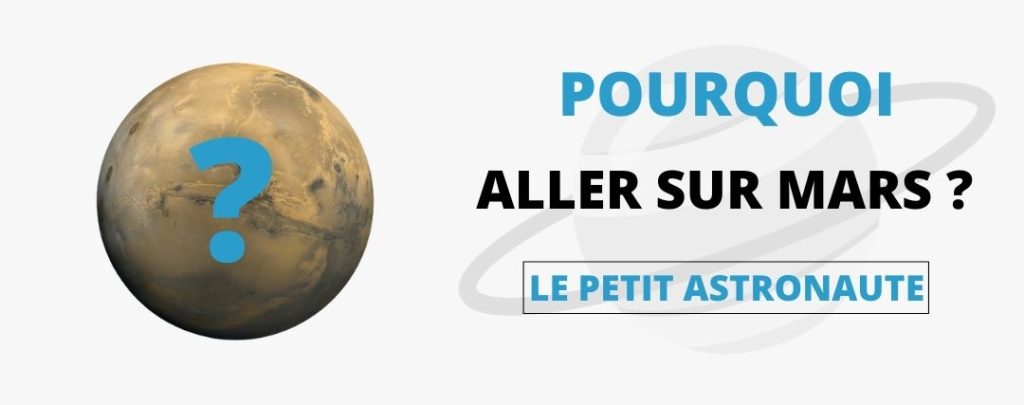 pourquoi aller sur mars