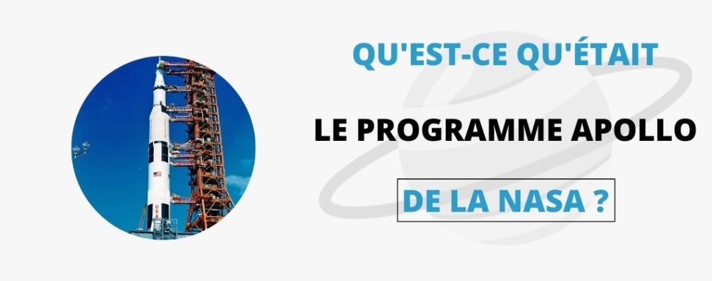 Qu'est ce qu'était le Programme Apollo de la NASA ?