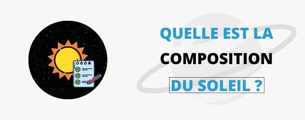 Quelle est la composition du soleil ?