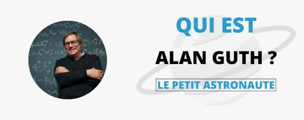 Qui est Alan Guth ?